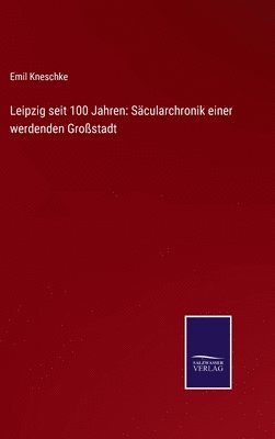 Leipzig seit 100 Jahren 1