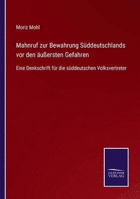 bokomslag Mahnruf zur Bewahrung Suddeutschlands vor den aussersten Gefahren