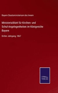 bokomslag Ministerialblatt fr Kirchen- und Schul-Angelegenheiten im Knigreiche Bayern