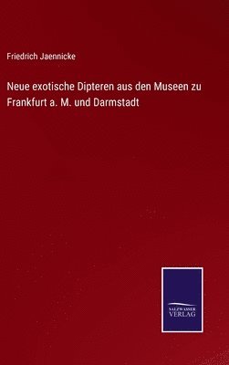 bokomslag Neue exotische Dipteren aus den Museen zu Frankfurt a. M. und Darmstadt