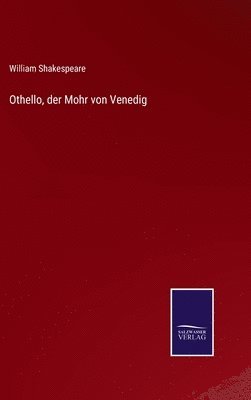 Shakespeare, W: Othello, der Mohr von Venedig