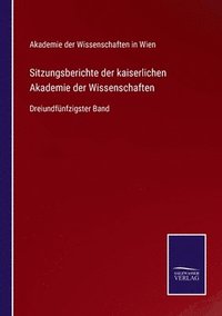 bokomslag Sitzungsberichte der kaiserlichen Akademie der Wissenschaften