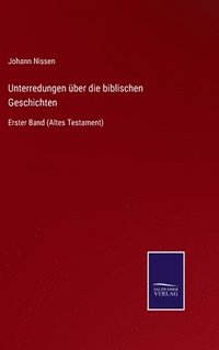 bokomslag Unterredungen ber die biblischen Geschichten