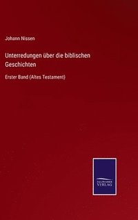 bokomslag Unterredungen über die biblischen Geschichten