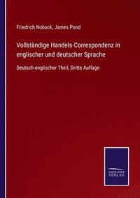 bokomslag Vollstandige Handels-Correspondenz in englischer und deutscher Sprache