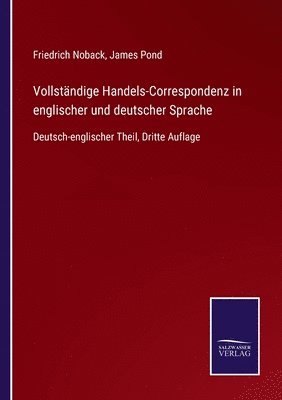 Friedrich Noback, James Pond - Vollständige Handels-Correspondenz in englischer und deutscher Sprache, Häftad