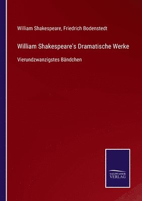 bokomslag William Shakespeare's Dramatische Werke