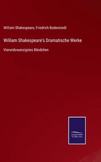 bokomslag William Shakespeare's Dramatische Werke