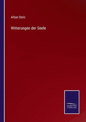 Witterungen der Seele