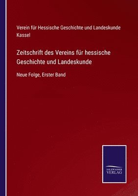 Zeitschrift des Vereins fur hessische Geschichte und Landeskunde 1
