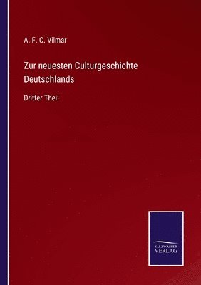 bokomslag Zur neuesten Culturgeschichte Deutschlands