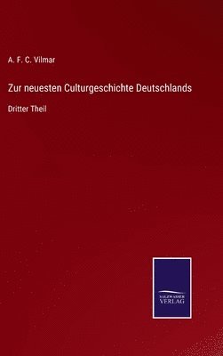 bokomslag Zur neuesten Culturgeschichte Deutschlands