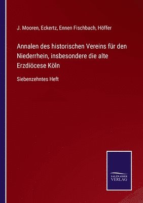 bokomslag Annalen des historischen Vereins für den Niederrhein, insbesondere die alte Erzdiöcese Köln