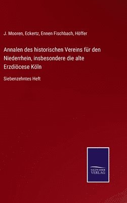 bokomslag Annalen des historischen Vereins für den Niederrhein, insbesondere die alte Erzdiöcese Köln