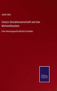 bokomslag Carey's Socialwissenschaft und das Merkantilsystem