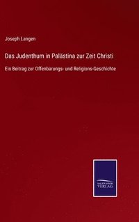 bokomslag Judenthum in Palästina zur Zeit Christi