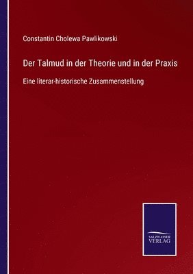 bokomslag Der Talmud in der Theorie und in der Praxis