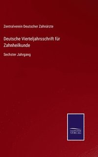 bokomslag Deutsche Vierteljahrsschrift für Zahnheilkunde