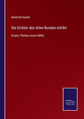 bokomslag Die Dichter des Alten Bundes erklart