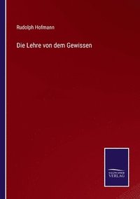 bokomslag Die Lehre von dem Gewissen