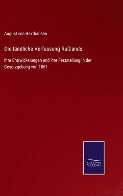 Die lndliche Verfassung Rulands 1