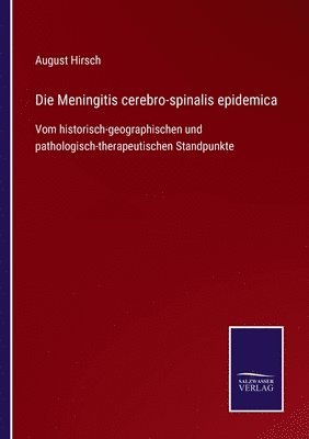Die Meningitis cerebro-spinalis epidemica 1