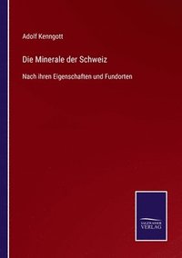 bokomslag Die Minerale der Schweiz