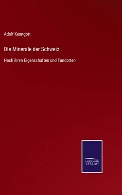 bokomslag Die Minerale der Schweiz