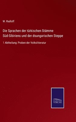 W Radloff, W. Radloff - Sprachen der türkischen Stämme Süd-Sibiriens und der dsungarischen Steppe, Inbunden