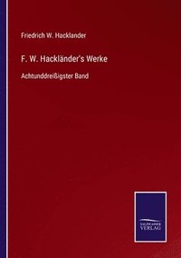 bokomslag F. W. Hacklander's Werke