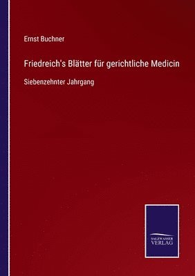 Friedreich's Blatter fur gerichtliche Medicin 1
