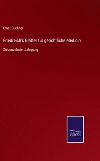 bokomslag Friedreich's Bltter fr gerichtliche Medicin