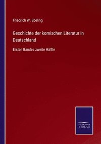 bokomslag Geschichte der komischen Literatur in Deutschland