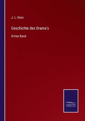 J L Klein - Geschichte des Drama's, Häftad