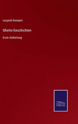 Leopold Kompert - Ghetto-Geschichten, Inbunden