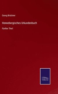 bokomslag Hennebergisches Urkundenbuch