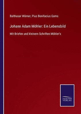 Johann Adam Moehler 1