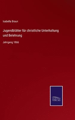 bokomslag Jugendbltter fr christliche Unterhaltung und Belehrung