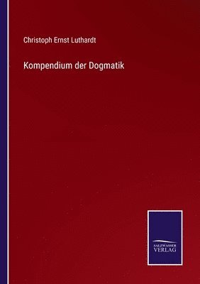 bokomslag Kompendium der Dogmatik