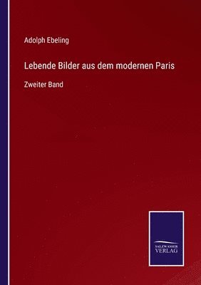 Lebende Bilder aus dem modernen Paris 1