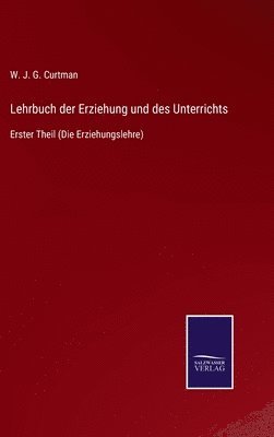 bokomslag Lehrbuch der Erziehung und des Unterrichts