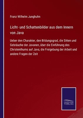 bokomslag Licht- und Schattenbilder aus dem Innern von Java