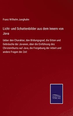 bokomslag Licht- und Schattenbilder aus dem Innern von Java