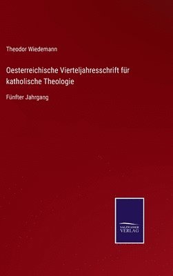 bokomslag Oesterreichische Vierteljahresschrift fr katholische Theologie