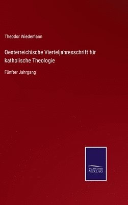 Oesterreichische Vierteljahresschrift für katholische Theologie