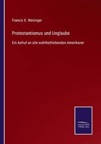 bokomslag Protestantismus und Unglaube