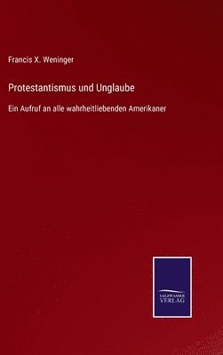 bokomslag Protestantismus und Unglaube