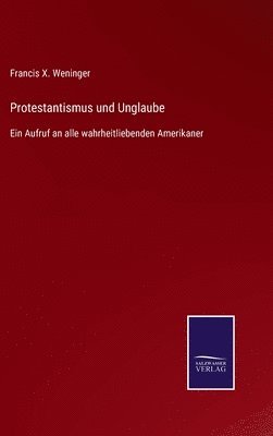 Protestantismus und Unglaube 1
