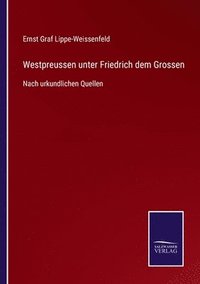 bokomslag Westpreussen unter Friedrich dem Grossen