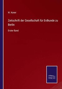 bokomslag Zeitschrift der Gesellschaft für Erdkunde zu Berlin